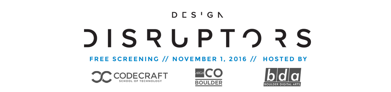 Free Screening: Design Disruptors + Panel Discussion