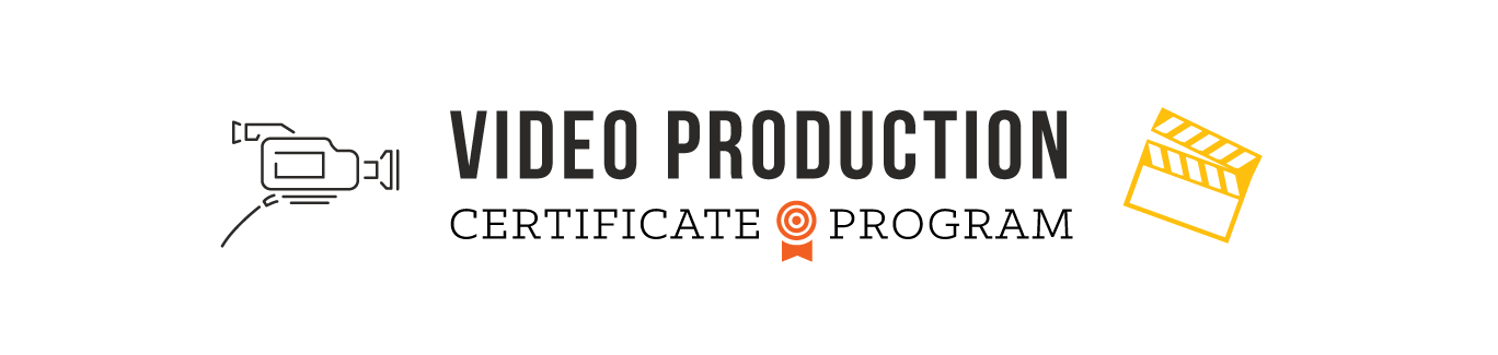 Video Production Certificate Program